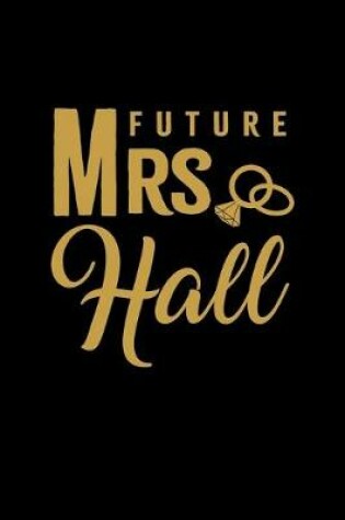 Cover of Future Mrs. Hall