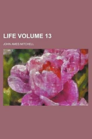 Cover of Life Volume 13