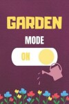 Book cover for Garden Mode On