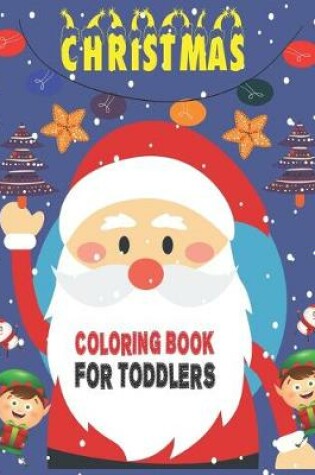 Cover of Christmas Coloring Book For Toddlers