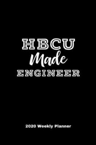 Cover of HBCU Made Engineer 2020 Weekly Planner