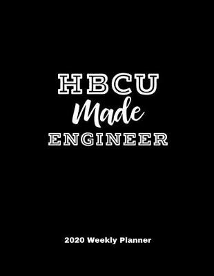 Book cover for HBCU Made Engineer 2020 Weekly Planner