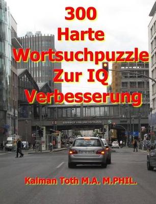 Cover of 300 Harte Wortsuchpuzzle Zur IQ Verbesserung