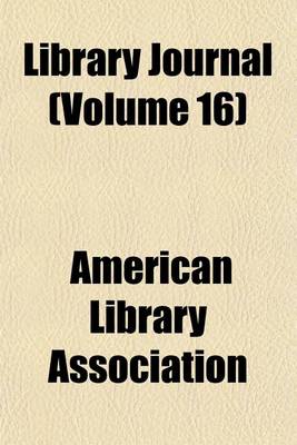 Book cover for Library Journal (Volume 16)