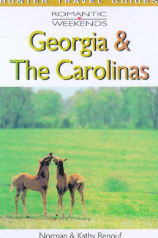 Cover of Romantic Weekends in Georgia and the Carolinas