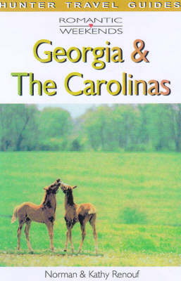 Book cover for Romantic Weekends in Georgia and the Carolinas