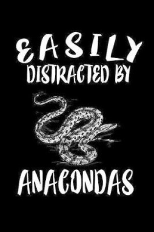 Cover of Easily Distracted By Anacondas