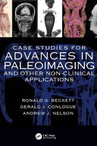 Cover of Case Studies for Advances in Paleoimaging and Other Non-Clinical Applications