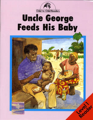 Book cover for Uncle George Feeds His Baby Level 1 Reader
