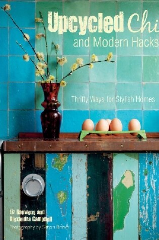 Cover of Upcycled Chic and Modern Hacks