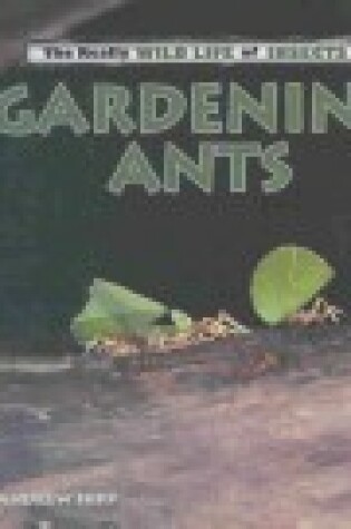 Cover of Gardening Ants