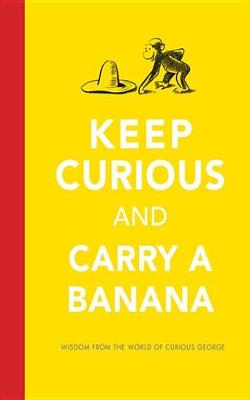 Book cover for Keep Curious and Carry a Banana