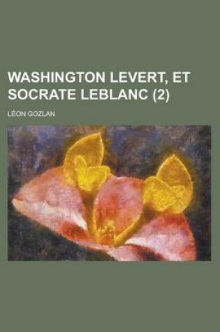 Cover of Washington LeVert, Et Socrate LeBlanc (2)