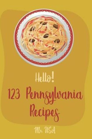 Cover of Hello! 123 Pennsylvania Recipes