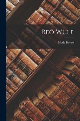 Cover of Beó Wulf