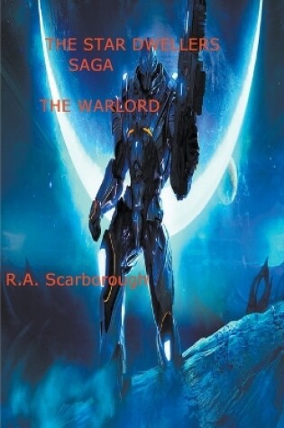 Cover of Star Dwellers Saga The Warlord