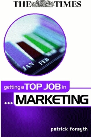 Cover of Getting a Top Job in Marketing