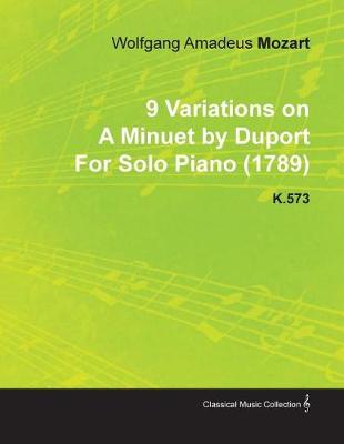 Book cover for 9 Variations on a Minuet by Duport by Wolfgang Amadeus Mozart for Solo Piano (1789) K.573