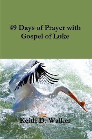 Cover of 49 Days of Prayer with Gospel of Luke