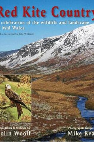Cover of Red Kite Country – A Celebration of the Wildlife and Landscape of Mid Wales