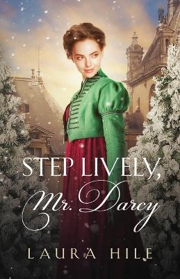 Book cover for Step Lively, Mr. Darcy