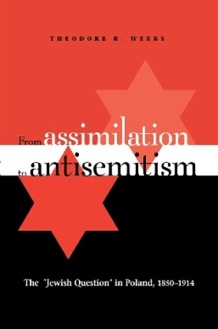 Cover of From Assimilation to Antisemitism