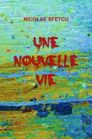 Cover of Une nouvelle vie