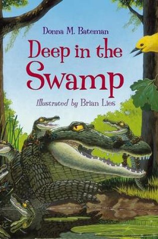 Cover of Deep in the Swamp