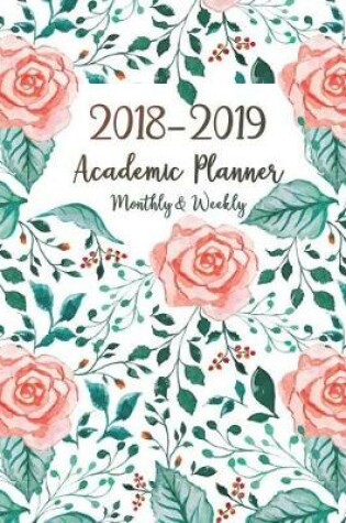 Cover of 2018 2019 Academic Planner Monthly Weekly
