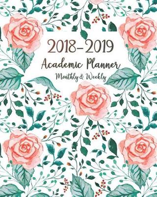 Book cover for 2018 2019 Academic Planner Monthly Weekly