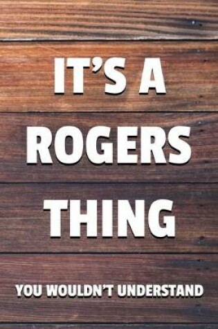 Cover of It's a Rogers Thing You Wouldn't Understand