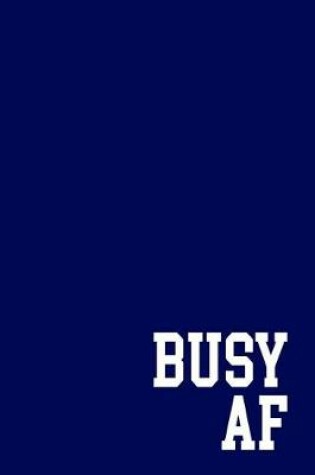 Cover of Busy AF Notebook