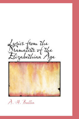 Book cover for Lyrics from the Dramatists of the Elizabethian Age