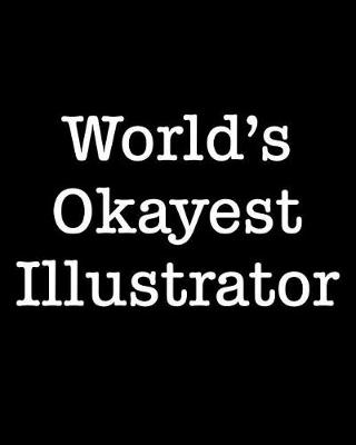 Book cover for World's Okayest Illustrator