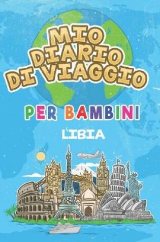 Cover of Mio Diario Di Viaggio Per Bambini Libia