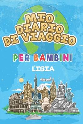 Book cover for Mio Diario Di Viaggio Per Bambini Libia