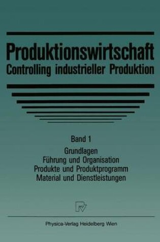 Cover of Produktionswirtschaft - Controlling Im Industriebetrieb