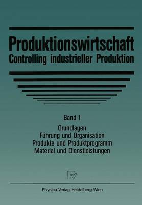 Book cover for Produktionswirtschaft - Controlling Im Industriebetrieb