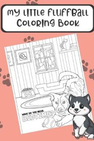 Cover of My Little Fluffball Coloring Book