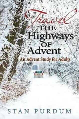 Cover of Travel the Highways of Advent