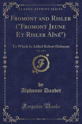 Book cover for Fromont and Risler (Fromont Jeune Et Risler Aîné), Vol. 2 of 2