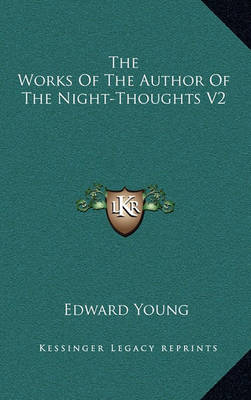 Book cover for The Works of the Author of the Night-Thoughts V2