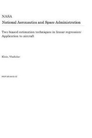 Cover of Two Biased Estimation Techniques in Linear Regression