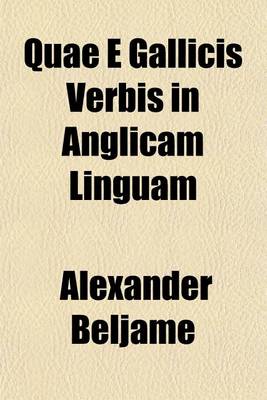 Book cover for Quae E Gallicis Verbis in Anglicam Linguam