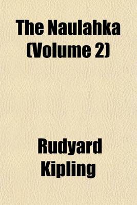 Book cover for The Naulahka (Volume 2)