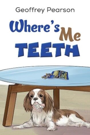 Cover of Where's Me Teeth