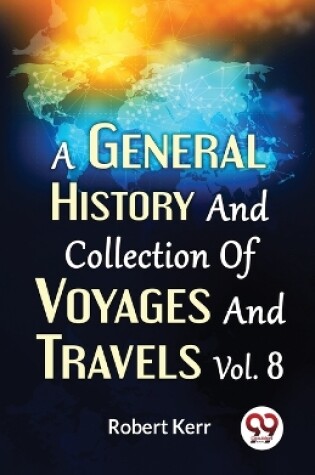 Cover of A General History and Collection of Voyages and Travels