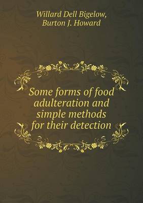 Book cover for Some forms of food adulteration and simple methods for their detection