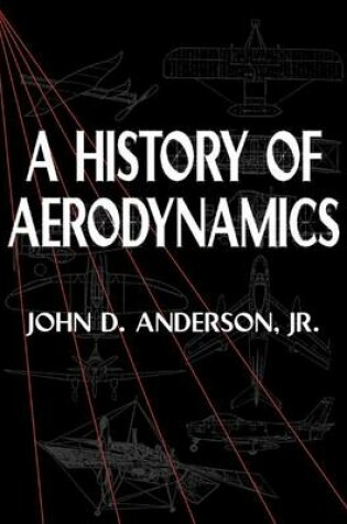 Cover of A History of Aerodynamics