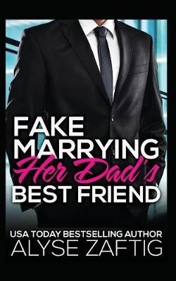 Book cover for Fake Marrying Her Dad's Best Friend